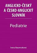 Pediatrie - Anglicko-český a česko-anglický slovník