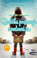 Babička pozdravuje a omlouvá se, 1.  vydání