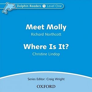 Dolphin Readers 1 Meet Molly / Where is It? Audio CD