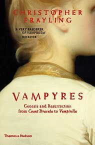 Vampyres: Genesis and Resurrection from Count Dracula to Vampirella