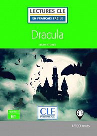 Dracula - Niveau 3/B1 - Lecture CLE en français facile - Livre + Audio téléchargeable