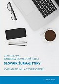 Slovník žurnalistiky - Výklad pojmů a teorie oboru, 1.  vydání