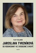 Jaroslava Tvrzníková - Od Robinsonky ke Svobodné Evropě