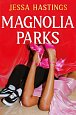 Magnolia Parks, 1.  vydání