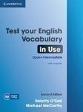 Test Your English Vocabulary in Use Upper-intermediate Book with Answers, 2nd