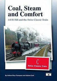 Cool Steam & Comfort : 141 R and the Swiss Classic Train