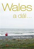 Wales a dál...