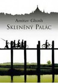 Skleněný palác - Monumentální román tří generací z Barmy