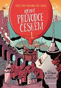 Hravý průvodce Českem I. - Výlety, které nadchnou děti i rodiče