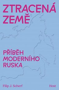 Ztracená země - Příběh moderního Ruska