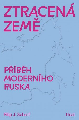 Ztracená země - Příběh moderního Ruska