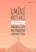 Umění motivace - Návody a tipy pro pracovní i rodinný život