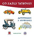 Co zažily Tatrovky - Autopohádky z Kopřivnice