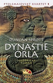 Ptolemaiovský kvartet 1 - Dynastie Orla