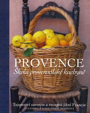 Provence - Škola provensálské kuchyně