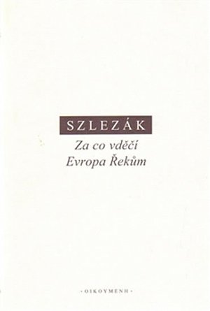 Za co vděčí Evropa Řekům - O základech naší kultury v řecké antice