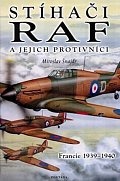 Stíhači RAF a jejich protivníci - Francie 1939-1940