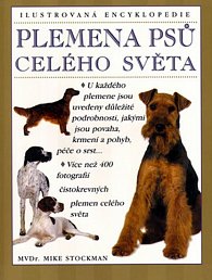 Plemena psu celého světa - Ilustrovaná encyklopedie