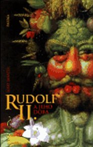 Rudolf II a jeho doba