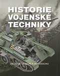 Historie vojenské techniky - Na zemi, na moři a ve vzduchu