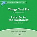 Dolphin Readers 3 Things That Fly / Let´s Go to the Rainforest Audio CD