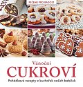 Vánoční cukroví - Pohádkové recepty z kuchařek našich babiček