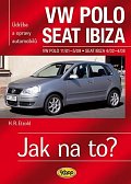 VW Polo 11/01–5/09 / Seat Ibiza 4/02–4/08 - Jak na to? č. 116