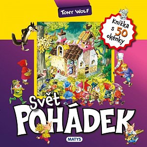Svět pohádek - Knížka s 50 okénky