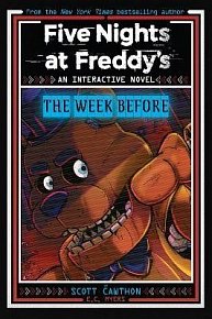 Five Nights at Freddy´s: The Week Before (An Interactive Novel #1)