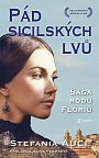 Pád sicilských lvů - Sága rodu Floriů 3