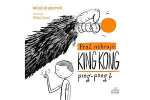 Proč nehraje King Kong ping pong