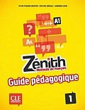 Zénith 1: Guide pédagogique