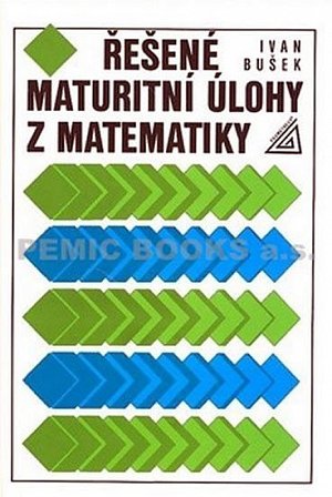 Řešené maturitní úlohy z matematiky, 1.  vydání