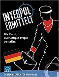 Interpol ermittelt - Deutsch lernen für Krimi-Fans: Sprachspiel