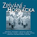Zpívání z Horňácka & bonus CD (2CD)