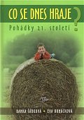 Co se dnes hraje? - Pohádky 21.století
