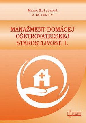 Manažment domácej ošetrovateľskej starostlivosti