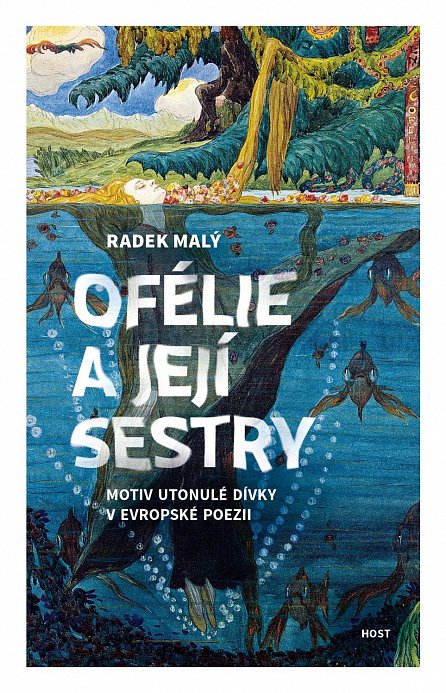 Náhled Ofélie a její sestry - Motiv utonulé dívky v evropské a české poezii