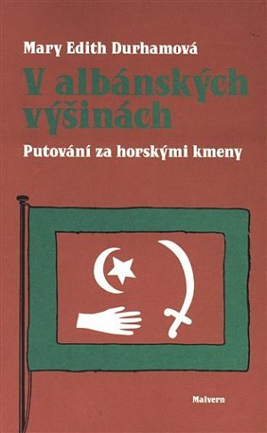 V albánských výšinách - Putování za horskými kmeny