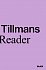 Wolfgang Tillmans: A Reader