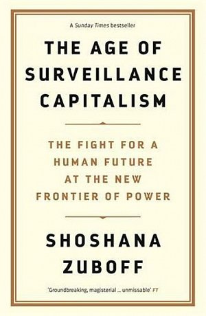 Age of Surveillance Capitalism