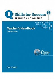 Q Skills for Success 2 Reading & Writing Teacher´s Handbook with Q Testing Program
