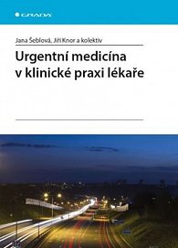 Urgentní medicína v klinické praxi lékaře, 1.  vydání