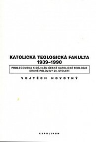 Katolická teologická fakulta 1939-1990