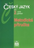 Český jazyk pro 2.ročník gymnázií - Metodická příručka