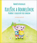 Kulíšek a Boubelínek - Pohádky z chaloupky pod smrkem