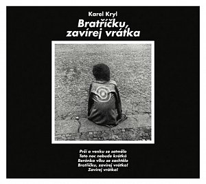 Karel Kryl - Bratříčku, zavírej vrátka CD