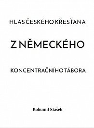 Hlas českého křesťana z německého koncentračního tábora