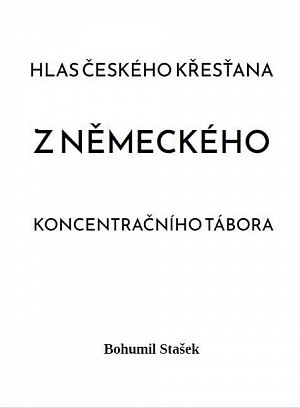 Hlas českého křesťana z německého koncentračního tábora