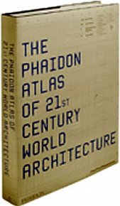 The Phaidon Atlas of 21st century world architecture